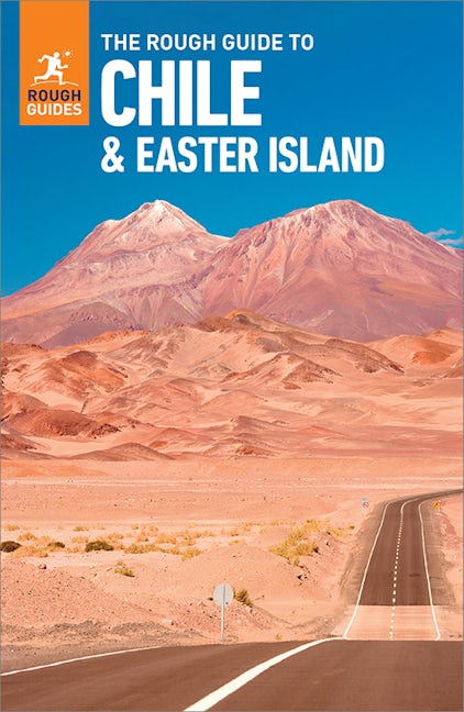 Book cover image for The Rough Guide to Chile & Easter Island: Travel Guide with eBook ISBN: 9781839058561